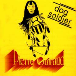 Pierre Guiraud : Dog Soldier